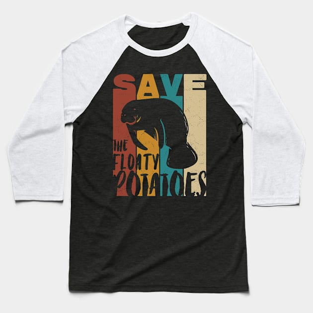 Save The Foaty Potatoes Baseball T-Shirt by Promen Art